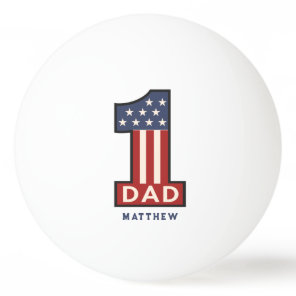 Custom Name Number One Best Dad Ever Ping Pong Ball