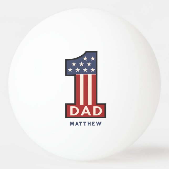 Custom Name Number One Best Dad Ever Ping Pong Ball (Front)