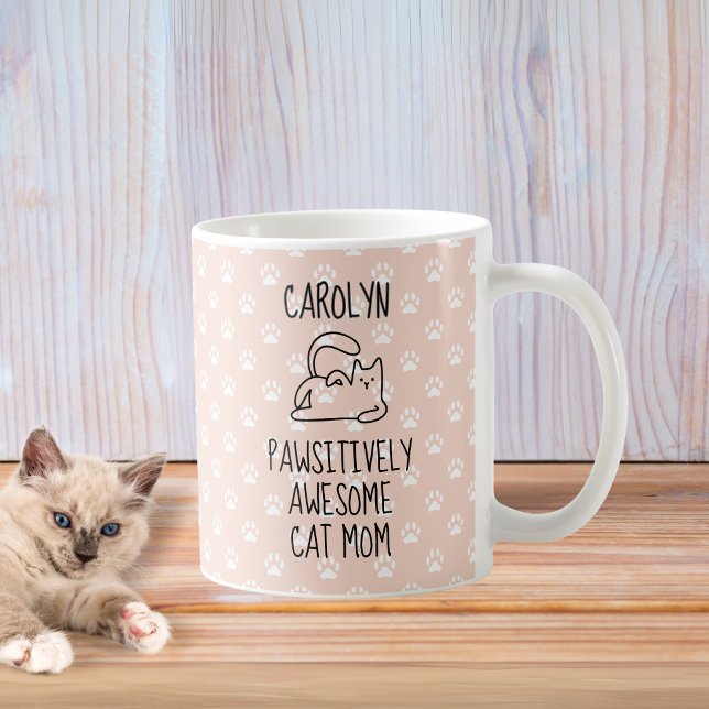 Custom Name Pawsitively Awesome Cat Mom Coffee Mug (Custom Name Pawsitively Awesome Cat Mom Coffee Mug)