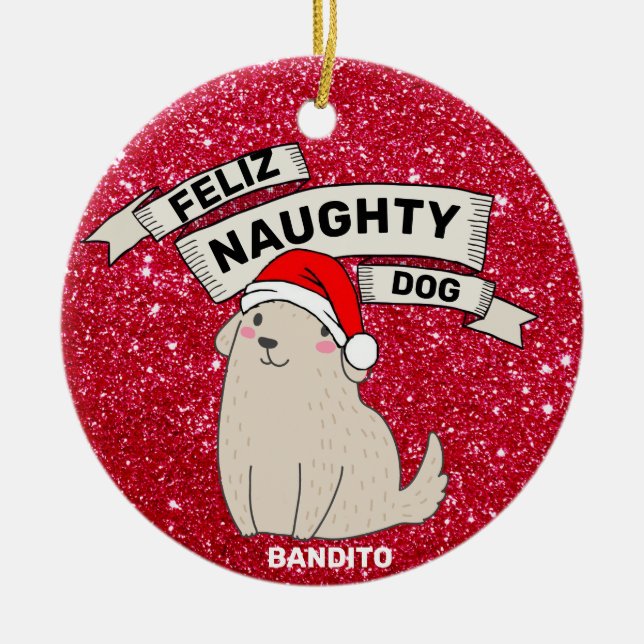 Custom Name Photo Personalized Feliz Naughty Dog Ceramic Ornament (Front)