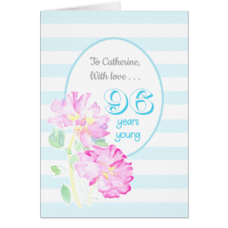 Custom Name Pink Roses and Stripes 96th Birthday Cards