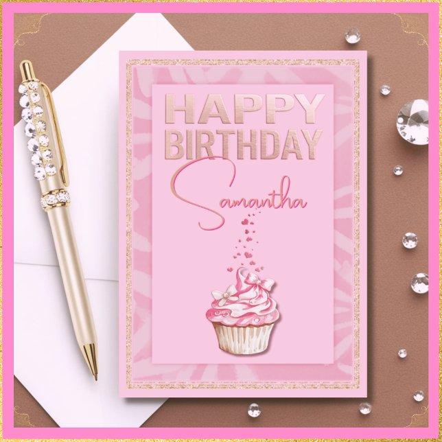Custom Name Pretty Pink Cupcake Happy Birthday  Card (Say Happy Birthday in the sweetest way with a pretty pink & gold custom name cupcake birthday card!)