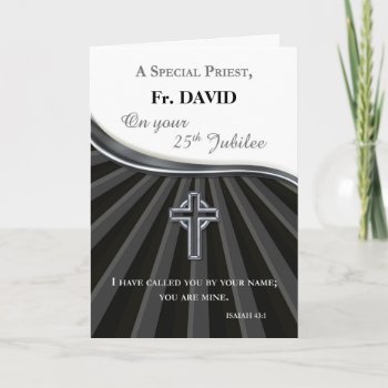 Custom Name Priest Silver Jubilee Of Ordination Card by Religious_SandraRose at Zazzle
