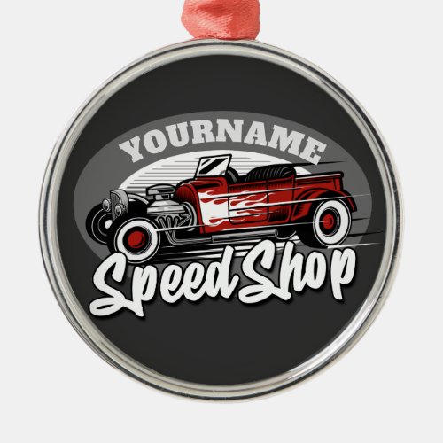 Custom NAME Rockabilly Roadster Speed Shop Garage Metal Ornament