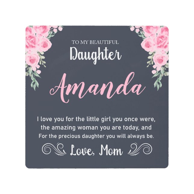 Custom Name Rose Message for Daughter from Mom Metal Print (Front)