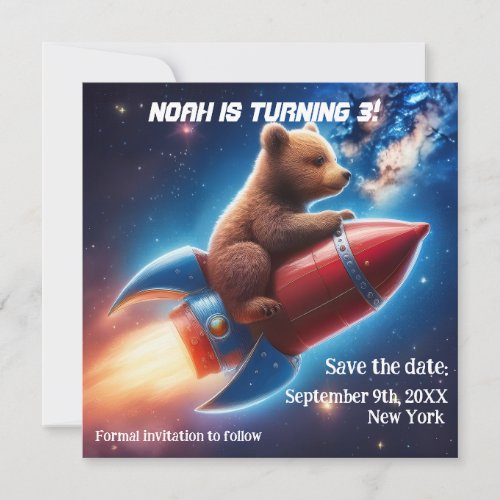 Custom Name Save Date Birthday Bear Space Rocket Invitation