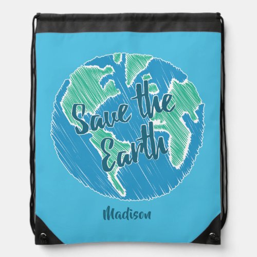Custom Name Save The Earth Drawstring Bag