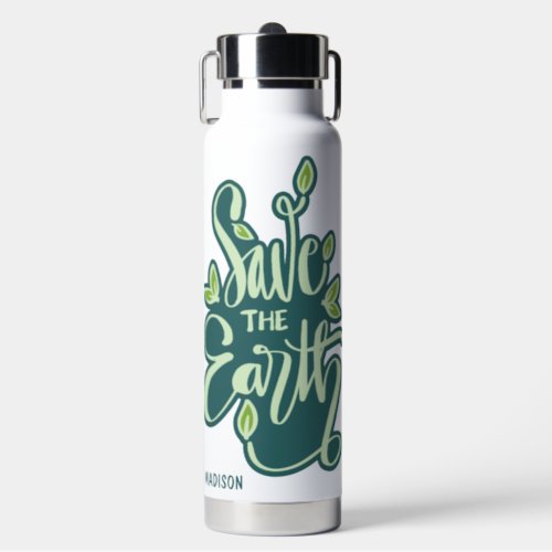 Custom Name Save The Earth Water Bottle