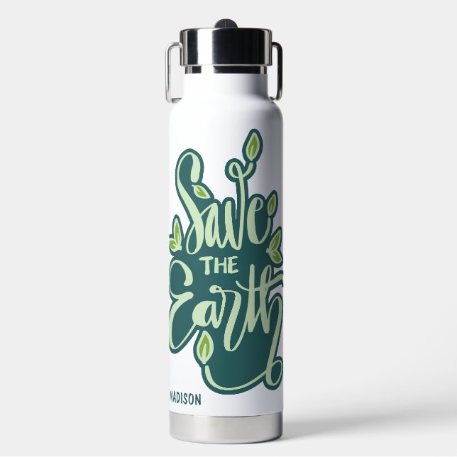 Custom Name Save The Earth Water Bottle (Front)