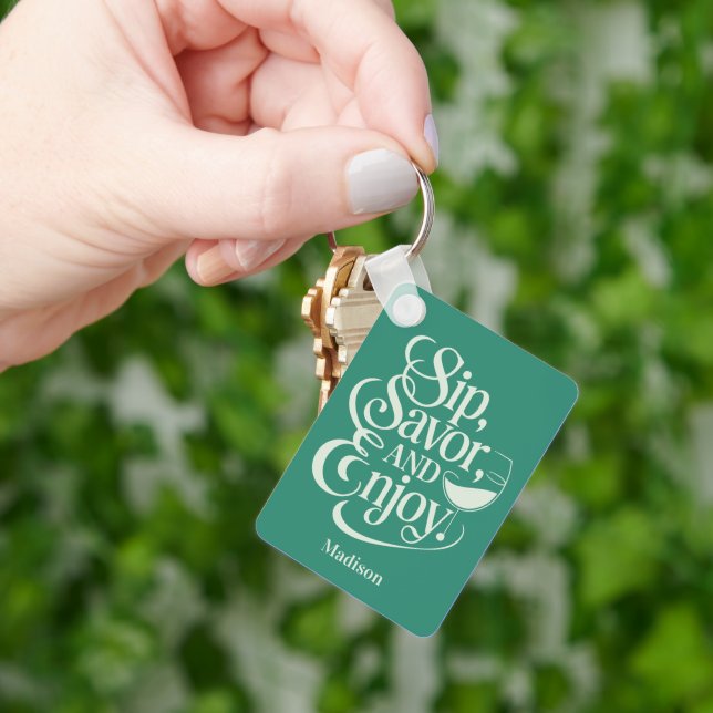 Custom Name Sip, Savor, Enjoy Wine Keychain (Hand)