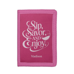 Custom Name Sip, Savor, Enjoy Wine Trifold Wallet