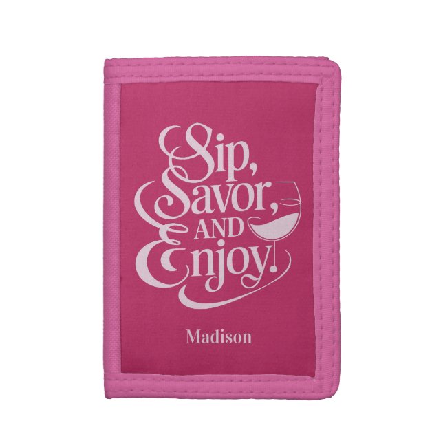 Custom Name Sip, Savor, Enjoy Wine Trifold Wallet (Front Vertical)
