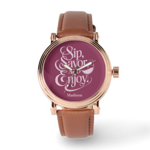 Custom Name Sip, Savor, Enjoy Wine Watch
