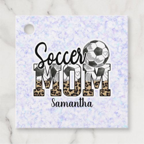 Custom Name Soccer Mom  Mothers Day Favor Tags