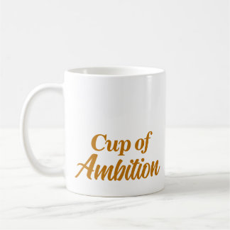 Custom Name Stylish Modern Cup of Ambition Mug