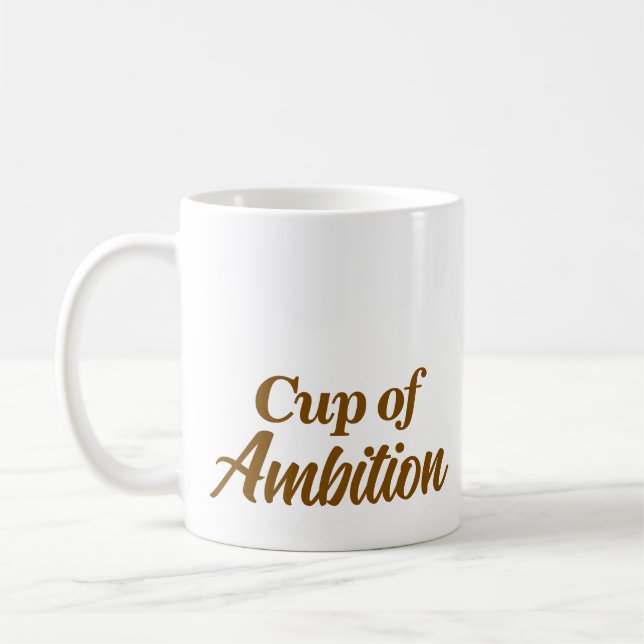 Custom Name Stylish Modern Cup of Ambition Mug (Left)