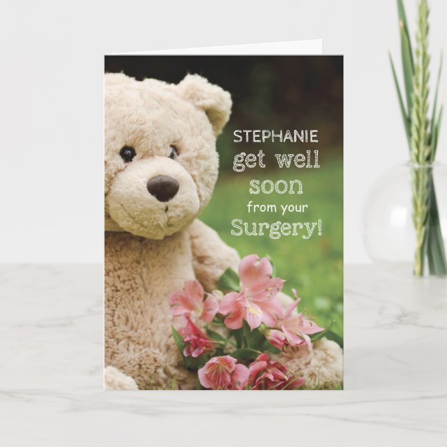 Custom Name Surgery Recovery, Teddy Bear & Flowers Card (Front)