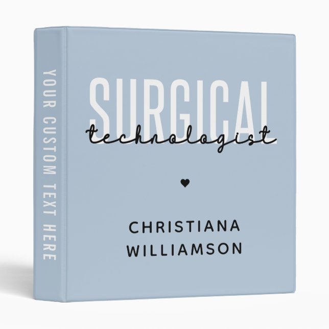 Custom Name Surgical Technologist Med Surg Tech  3 Ring Binder (Front/Spine)