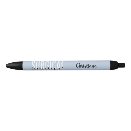 Custom Name Surgical Technologist Med Surg Tech  Black Ink Pen