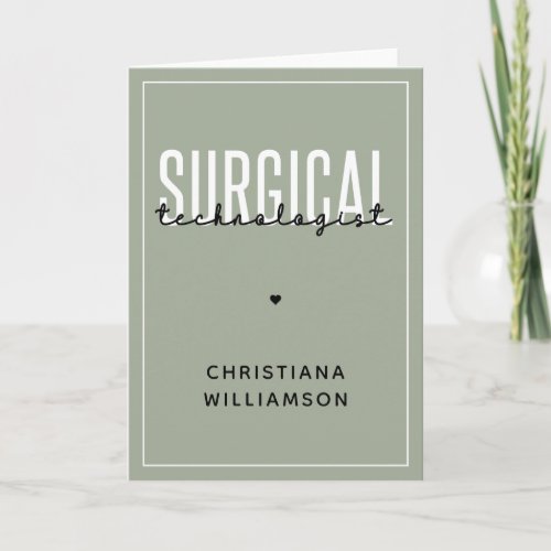 Custom Name Surgical Technologist Med Surg Tech  Card