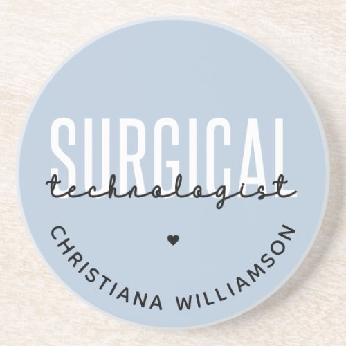Custom Name Surgical Technologist Med Surg Tech Coaster