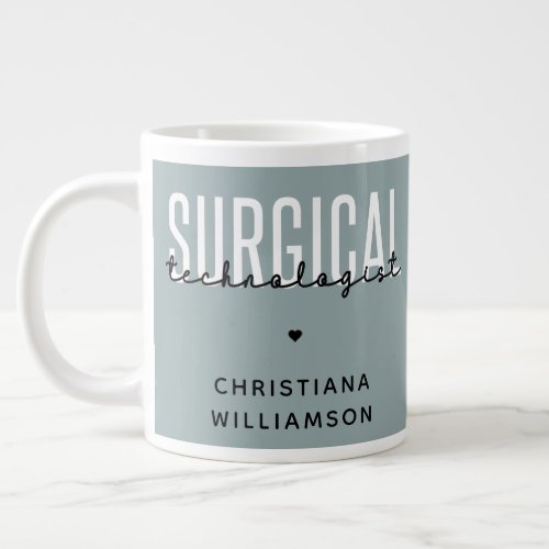 Custom Name Surgical Technologist Med Surg Tech Giant Coffee Mug