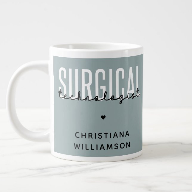 Custom Name Surgical Technologist Med Surg Tech Giant Coffee Mug (Left)