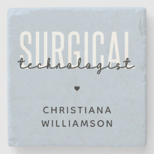 Custom Name Surgical Technologist Med Surg Tech Stone Coaster