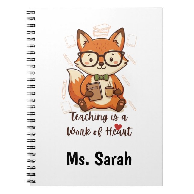 Custom Name Teacher Appreciation - Cute Fox  Notebook (Front)
