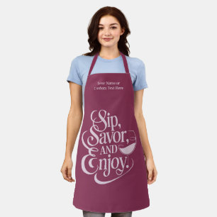 Custom Name / Text Sip, Savor, Enjoy Apron