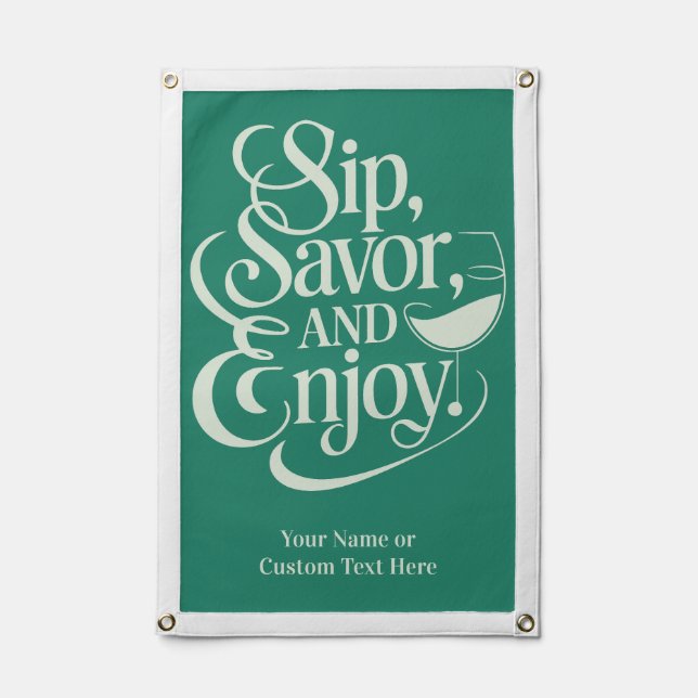 Custom Name / Text Sip, Savor, Enjoy Pennant (Front)