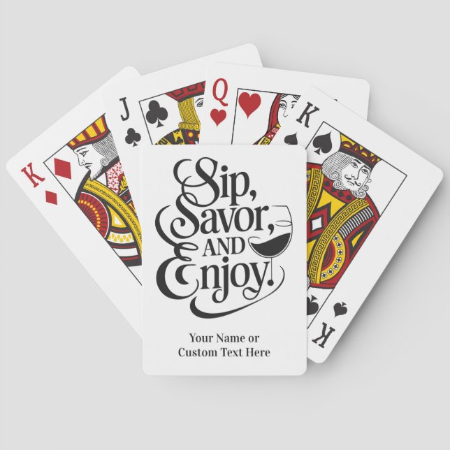 Custom Name / Text Sip, Savor, Enjoy Poker Cards (Back)