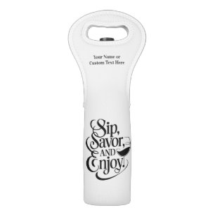 Custom Name / Text Sip, Savor, Enjoy Wine Bag