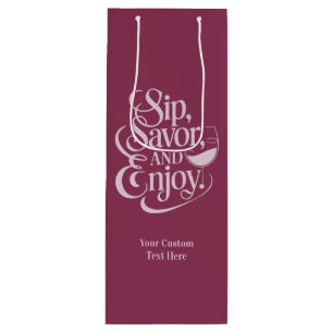 Custom Name / Text Sip, Savor, Enjoy Wine Gift Bag