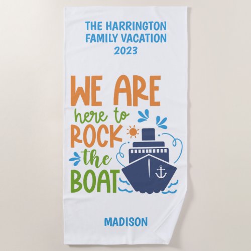 Custom Name Text  Year Cruise Beach Towel