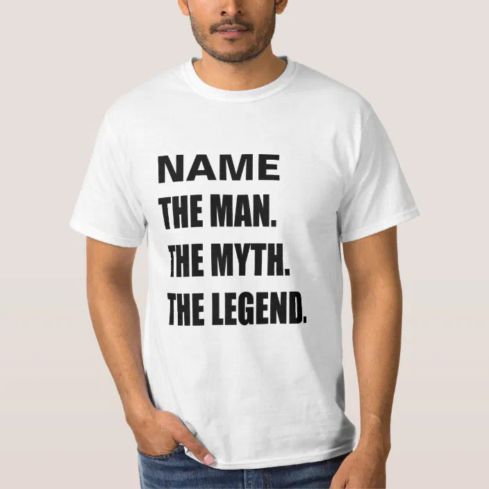The Man The Legend Funny T-Shirt 