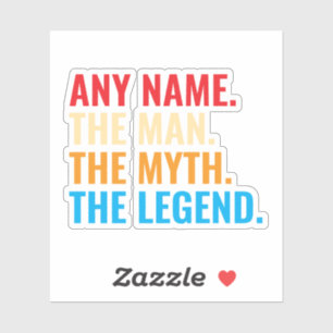 Custom Name The Man The Myth The Legend Retro Sticker