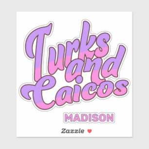 Custom Name Turks and Caicos Sticker