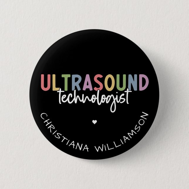Custom Name Ultrasound Technologist Gifts Button (Front)