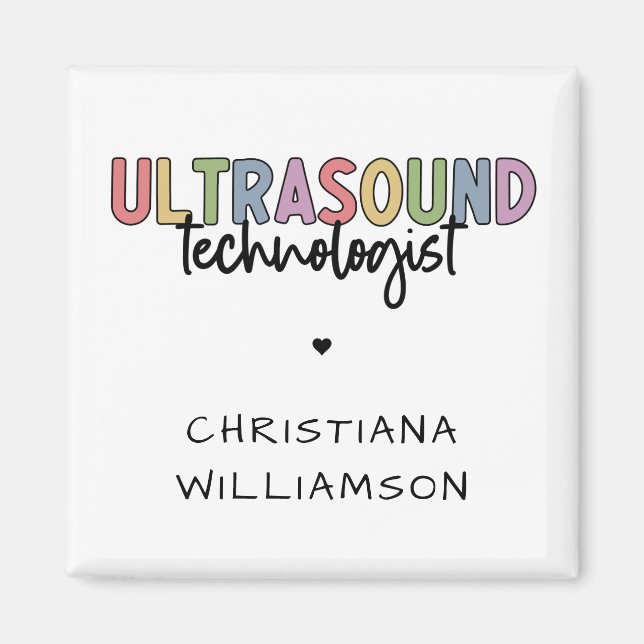 Custom Name Ultrasound Technologist Gifts  Magnet (Front)