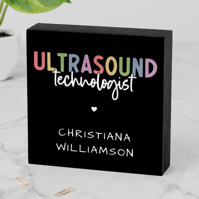 Custom Name Ultrasound Technologist Gifts Wooden Box Sign (In Situ Horizontal)