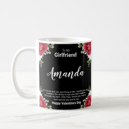 Custom Name Valentines Message for Girlfriend Coffee Mug