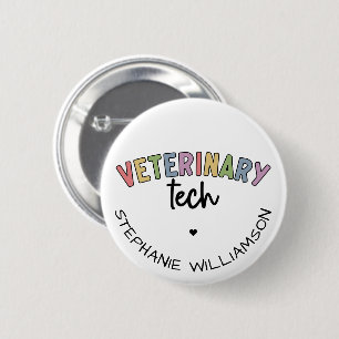 Custom Name Veterinary Tech   Vet Technician Button