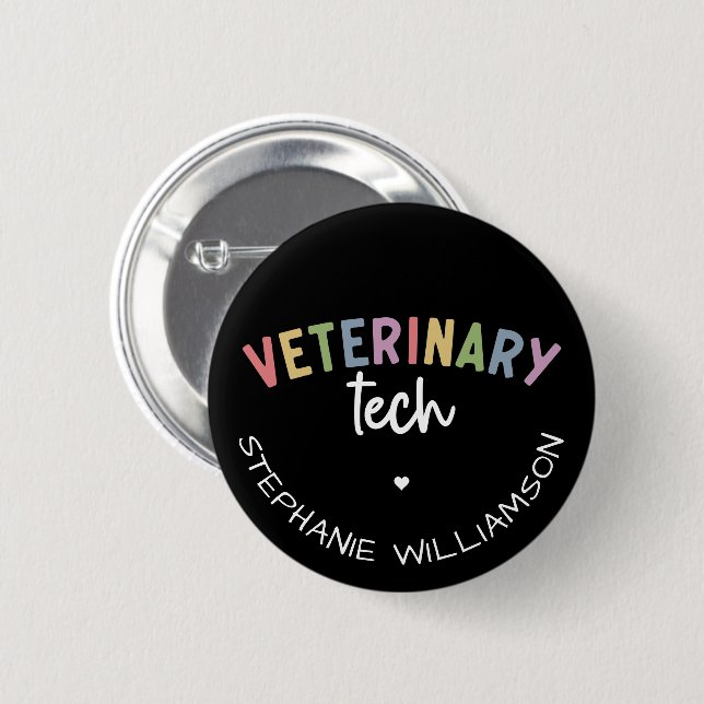 Custom Name Veterinary Tech | Vet Technician Button (Front & Back)