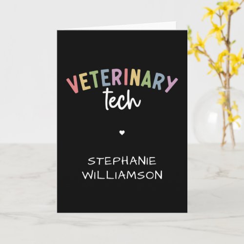 Custom Name Veterinary Tech  Vet Technician Card