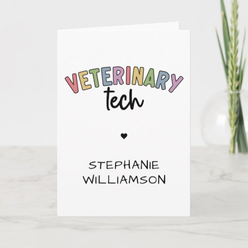 Custom Name Veterinary Tech  Vet Technician Card