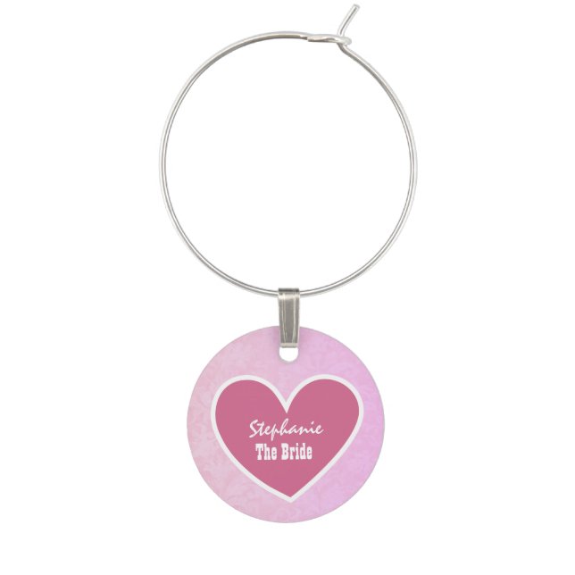Custom Name with Heart BRIDE V03 PINK Wine Charm (Front)