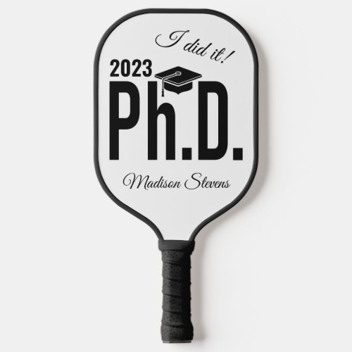 Custom name  year PhD Pickleball Paddle