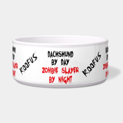 Custom Named Dachshund Dog Zombie Joke Food Bowl