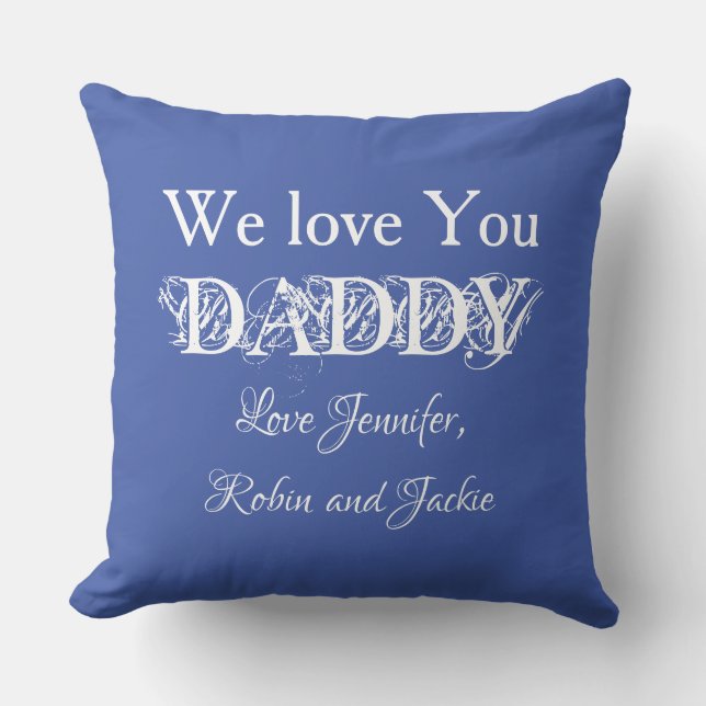 Custom Names Father Daddy Dada Modern Simple Blue Throw Pillow (Front)